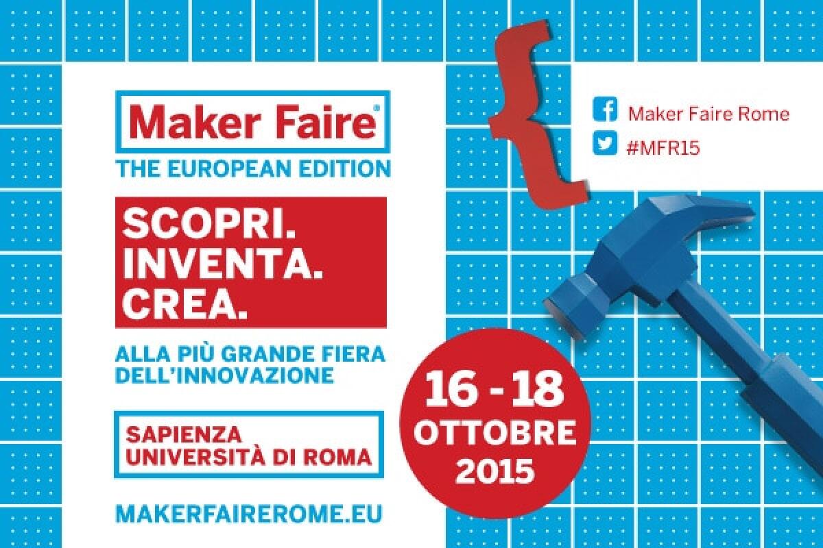 Maker Faire Rome: dalla città eterna il futuro in diretta - 