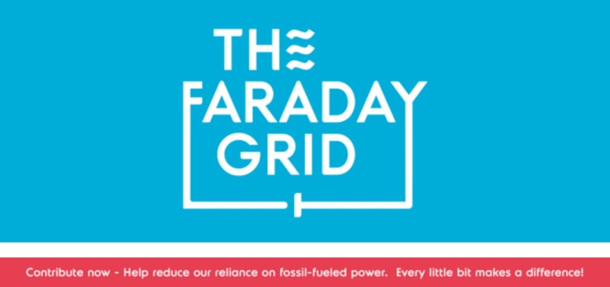 Electricity Revolution, the Faraday Grid - indiegogo.com