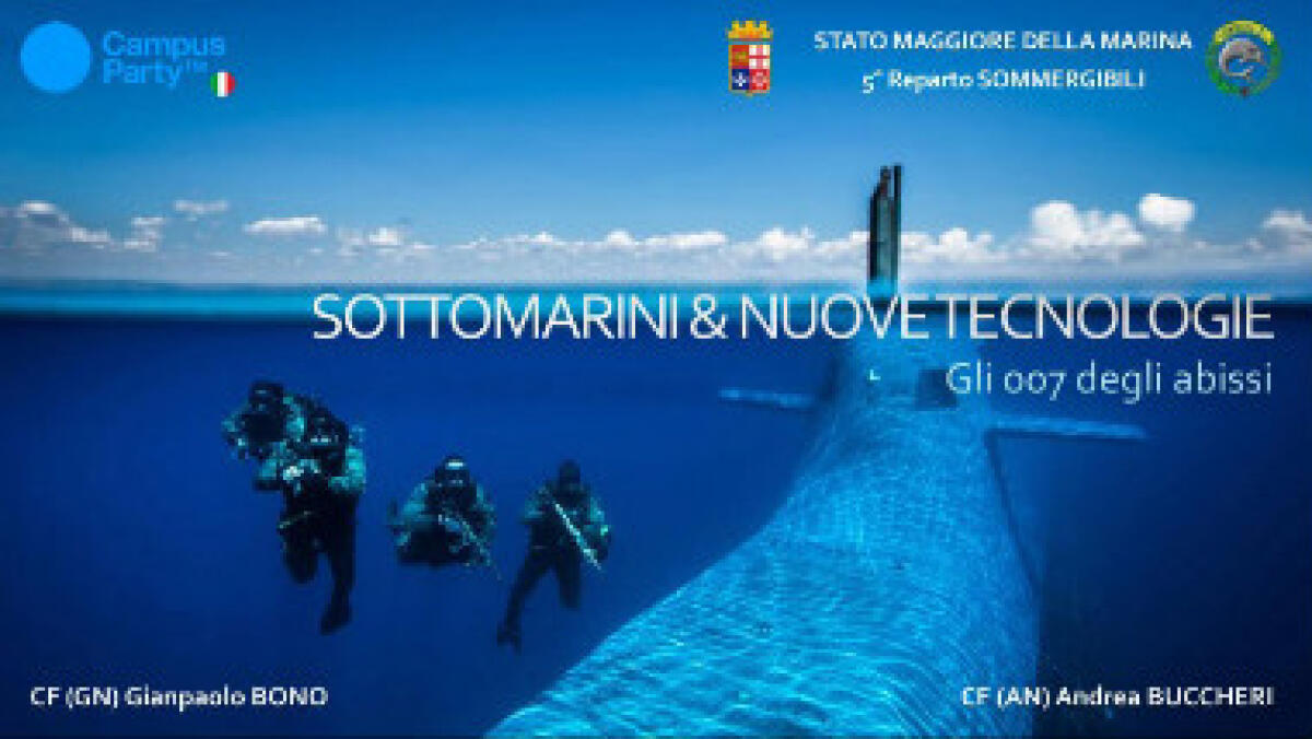 Campus Party Italia: la componente sommergibili della Marina incontra i giovani talenti della ricerca - PH: Marina Militare