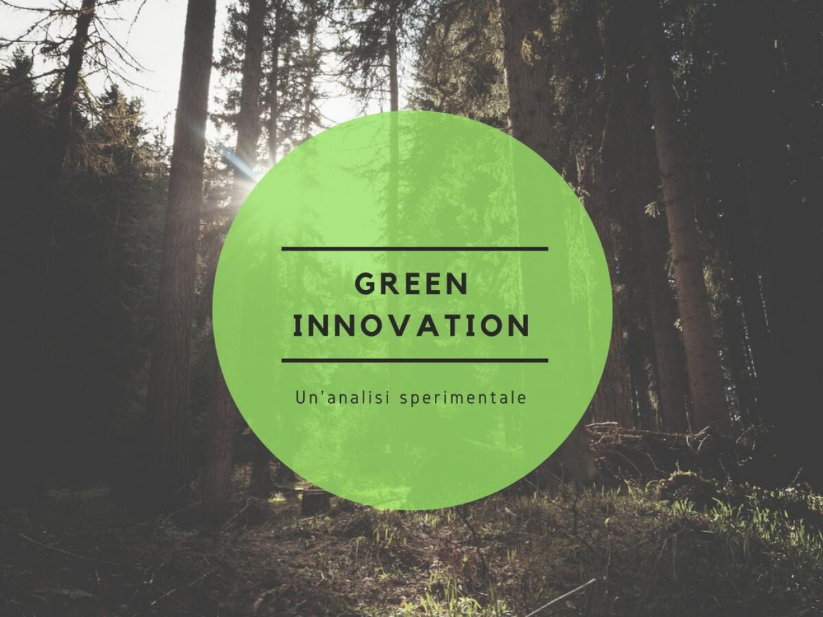 Green innovation: un'analisi sperimentale - 