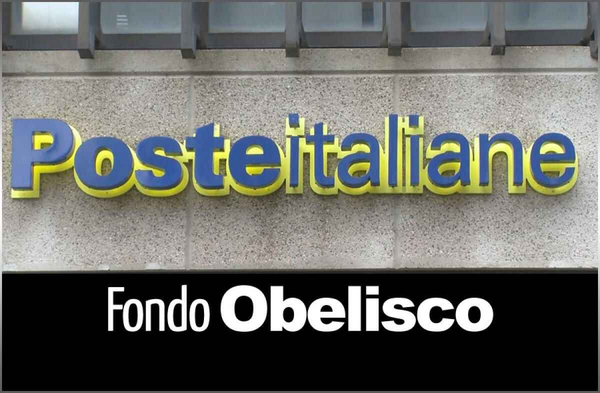 Azzeramento fondo Obelisco: le Poste rimborsano i risparmiatori, ecco le condizioni - 