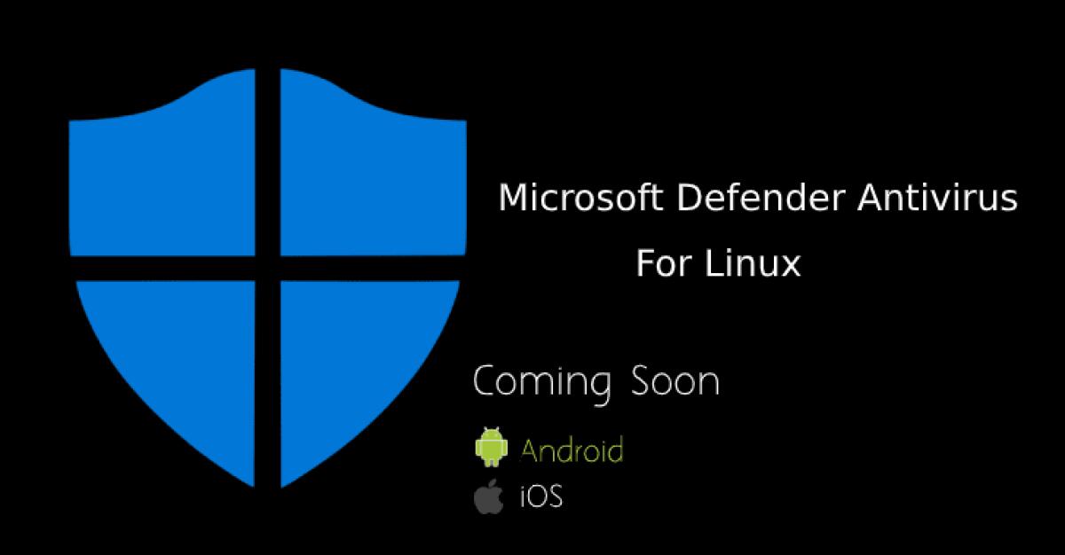 Microsoft Defender: Redmond annuncia l'arrivo su Linux - 