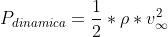 gif.latex?P_%7Bdinamica%7D&space;=&space;%5Cfrac%7B1%7D%7B2%7D*%5Crho&space;*&space;v_%7B%5Cinfty&space;%7D%5E%7B2%7D