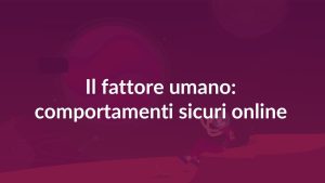 Cybersecurity: ecco come proteggere i nostri dati online